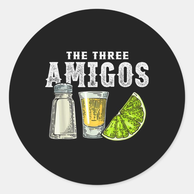 The Three Amigos Lime Salt Tequila Funny Cinco De  Classic Round Sticker (Front)