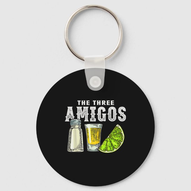 The Three Amigos Lime Salt Tequila Funny Cinco De  Keychain (Front)