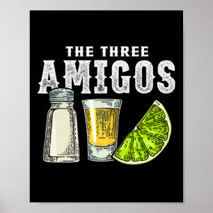 The Three Amigos Lime Salt Tequila Funny Cinco De  Poster