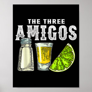 The Three Amigos Lime Salt Tequila Funny Cinco De  Poster