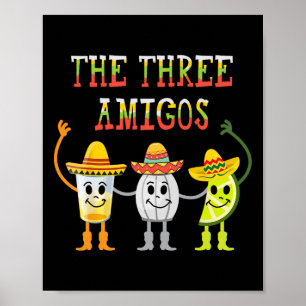 The Three Amigos T Shirt Tequila Salt Lime Cinco D Poster