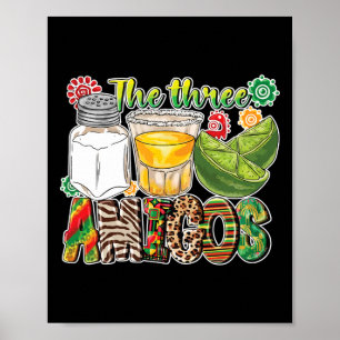 The Three Amigos Tequila Salt Lime Cinco De Mayo  Poster