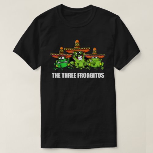 The Three Froggitos Cinco de Mayo T_Shirt