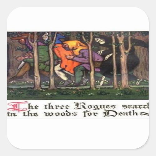 The Three Rogues _ The Pardoners Tale Square Sticker