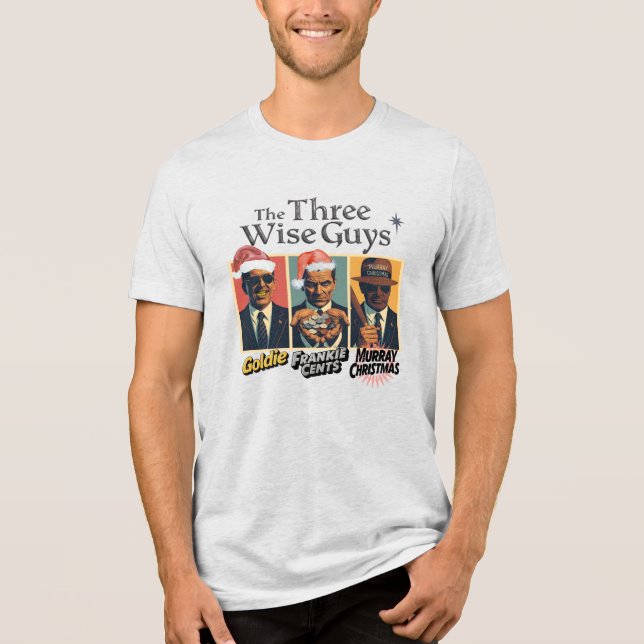 The Three Wise Guys Tri-Blend Shirt (Front)