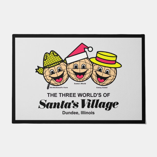 The Three World's of Santa's Village, E. Dundee IL Doormat (Front)