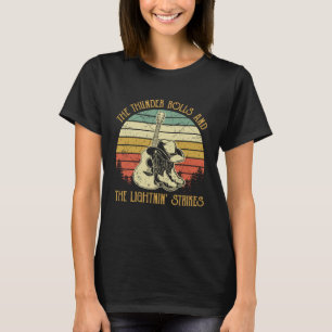 The Thunder Rolls And Lightning Strikes Country M T-Shirt
