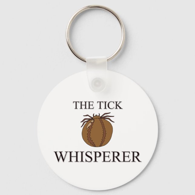 The Tick Whisperer Keychain (Front)