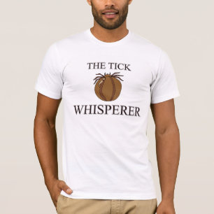 The Tick Whisperer T-Shirt