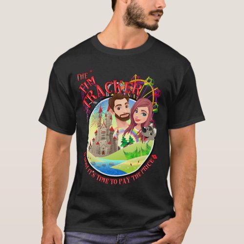 The Tim Tracker Vlog Youtube Orlando Theme Park   T_Shirt