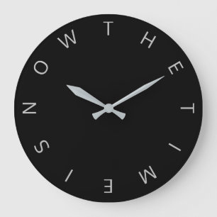 'The Time Is Now' Minimal Typography Large Clock