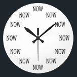 The Time is NOW wall clock<br><div class="desc">Embrace immediacy and live in the moment. There's no day like today, my friend. And there is no time like... Now. Good for... newlyweds and divorcees, bosses and subordinates, sharks and office drones, rabbits and hatters, kindergarten teachers and physicists, toddlers and retirees, news editors and models, architects and meat packers,...</div>