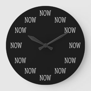 The Time is NOW wall clock: White letters on black Large Clock