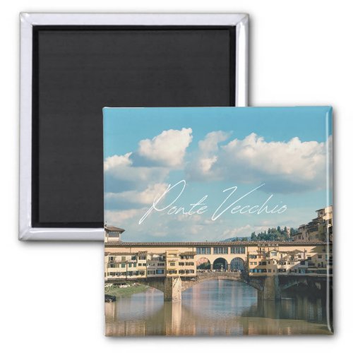 The Timeless Charm of Ponte Vecchio  Magnet
