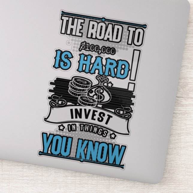 The to road to $100,000 is hard sticker (Detail)