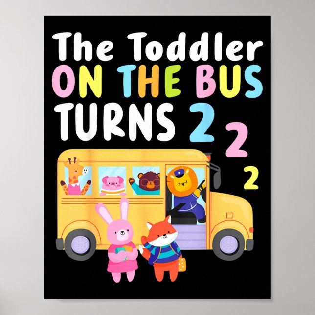 The Toddler On The Bus Turns Two Years Cute Animal Poster (Front)