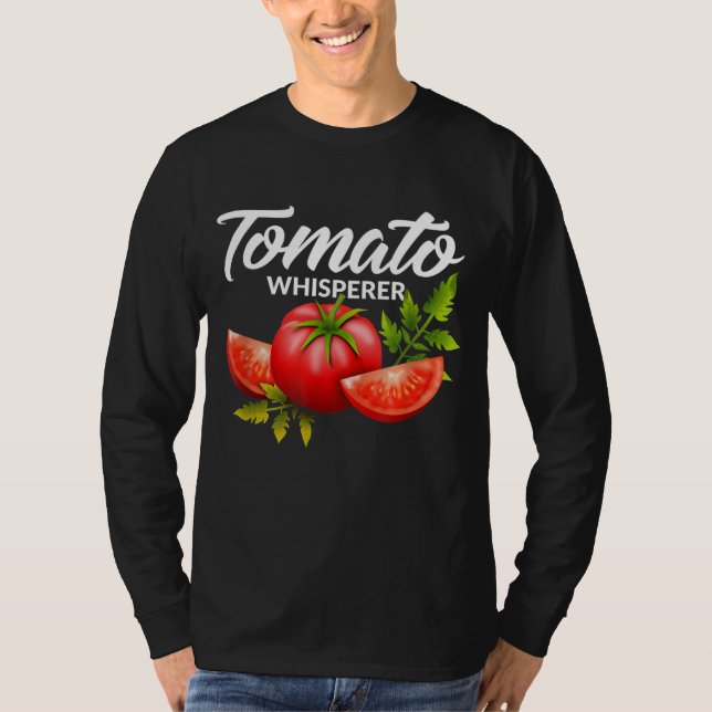 The Tomato Whisperer Gardening Tending Garden Farm T-Shirt (Front)