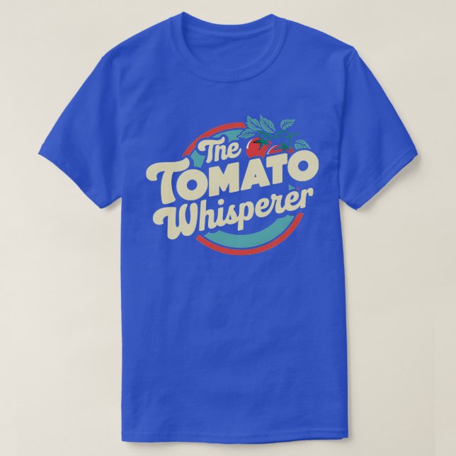 The Tomato Whisperer Gardening Tending Garden Farm T-Shirt (Design Front)