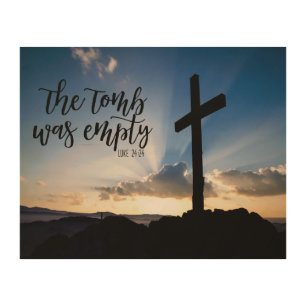 The Tomb Was Empty Wood Wall Art