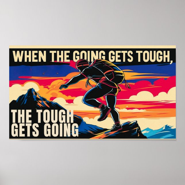 The Tough Gets Going Motivational Poster (Front)