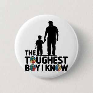 The Toughest Boy I Know Autism Fathers Day Button