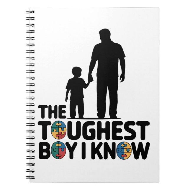 The Toughest Boy I Know Autism Fathers Day  Notebook (Front)