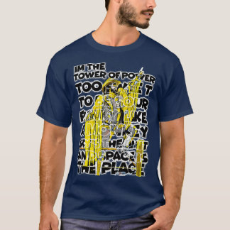 the Tower of power T-Shirt