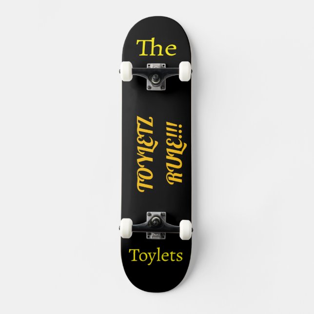 The Toylets  Skateboard (Front)