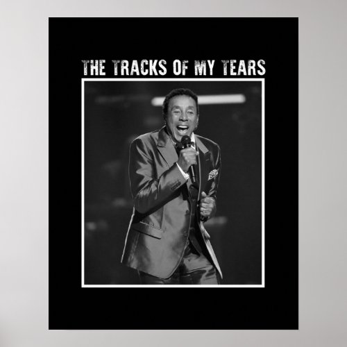 The Tracks of My Tears _ Smokey Robinson Poster