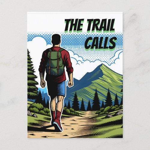 The Trail Calls  Man Hiking a Trail Postcard