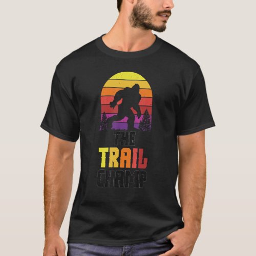 The Trail Champion   Women Running Athlete Sports T_Shirt