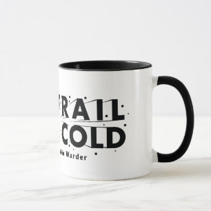 The Trail Went Cold Reversed-Out Logo Mug
