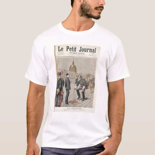 The Traitor The Degradation of Alfred Dreyfus T_Shirt