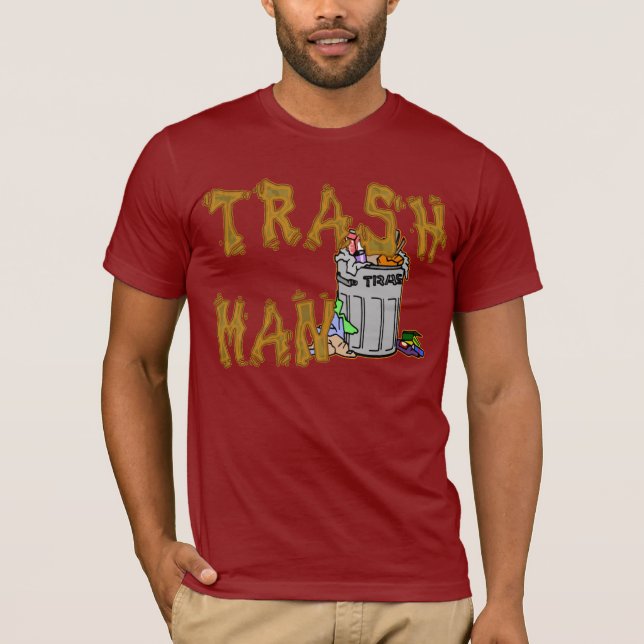 The TRASH MAN!! T-Shirt (Front)