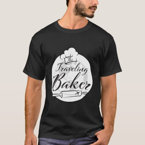 The Traveling Baker At Your Service T_Shirt