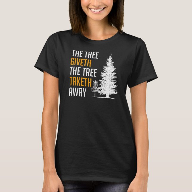 The Tree Away Frisbee Disc Golf Funny Costume Men  T-Shirt (Front)