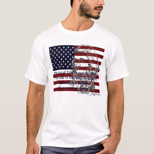 The tree of Liberty must be refresh T_Shirt