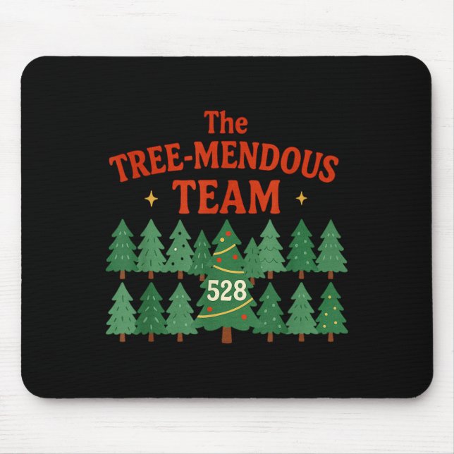The Treemendous Team Funny Christmas Work  Mouse Pad (Front)