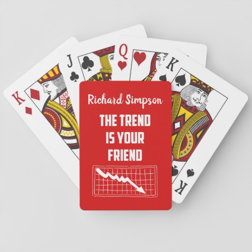 The Trend Is Your Friend Stock Market Traders Up Playing Cards