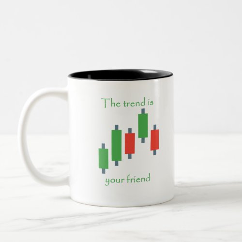 the trend is your friend Two_Tone coffee mug