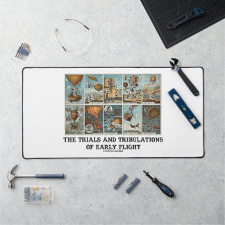 The Trials And Tribulations Of Early Flight Desk Mat