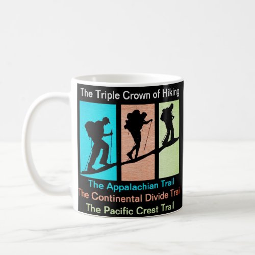 The Triple Crown of Hiking Coffee Mug