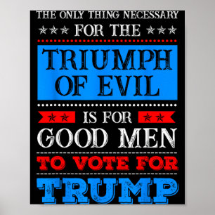 The Triumph Of Evil Anti Trump Poster