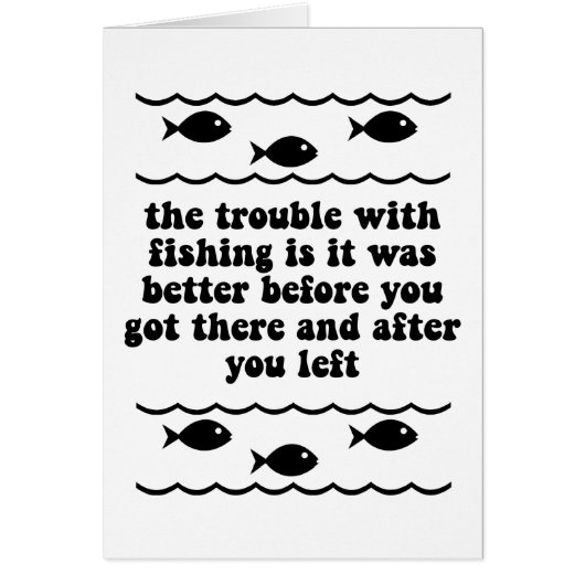 The trouble with fishing cards (Front)