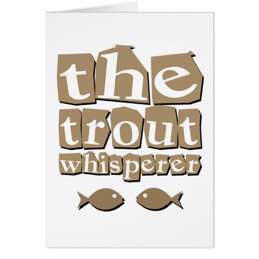 The Trout Whisperer (Front)