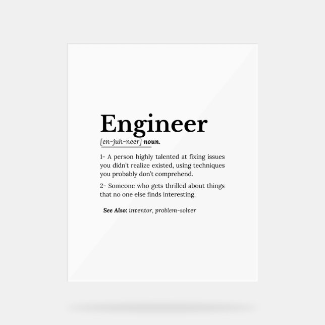 The True Meaning of an Engineer Acrylic Sign (Front)