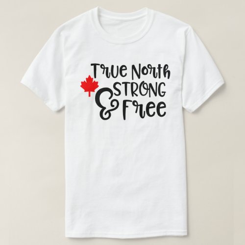The True North Canada Day T_Shirt