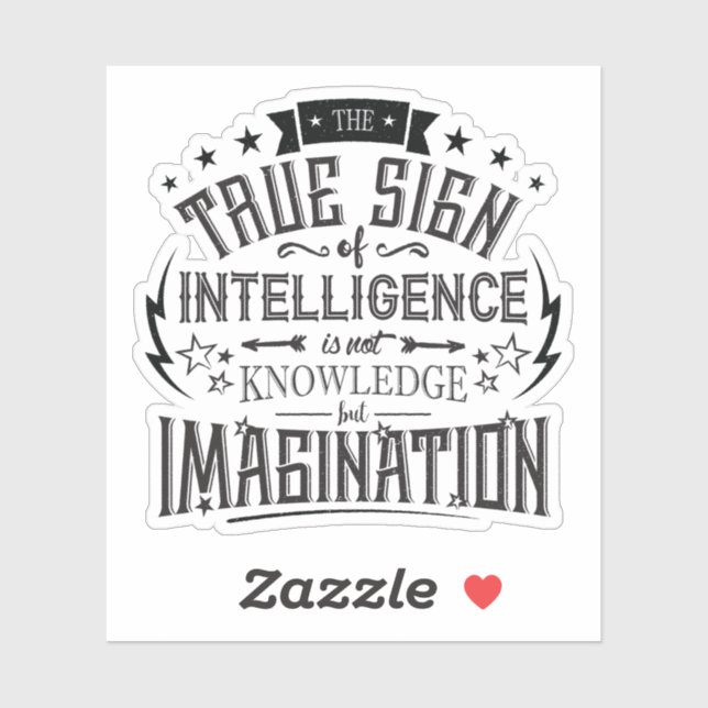 The True Sign Of Intelligence Sticker (Sheet)
