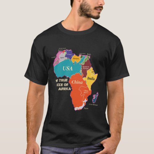 The True Size Of Africa T_Shirt