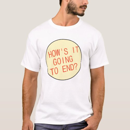 The Truman Show _ Hows It Going To End T_Shirt